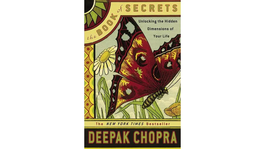 The Book of Secrets: Unlocking the Hidden Dimensions of Your Life
