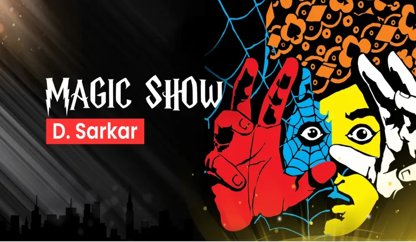 Magic Show by D. Sarkar 