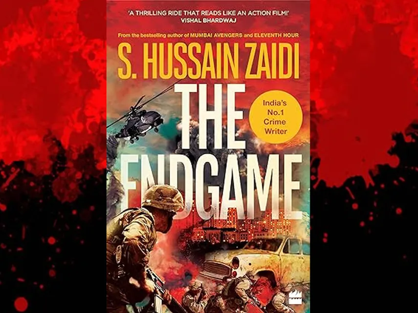 The endgame by Hussain Zaidi