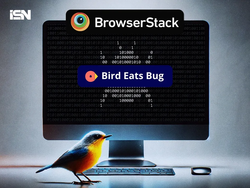 BrowserStack buys Bird Eats Bug 
