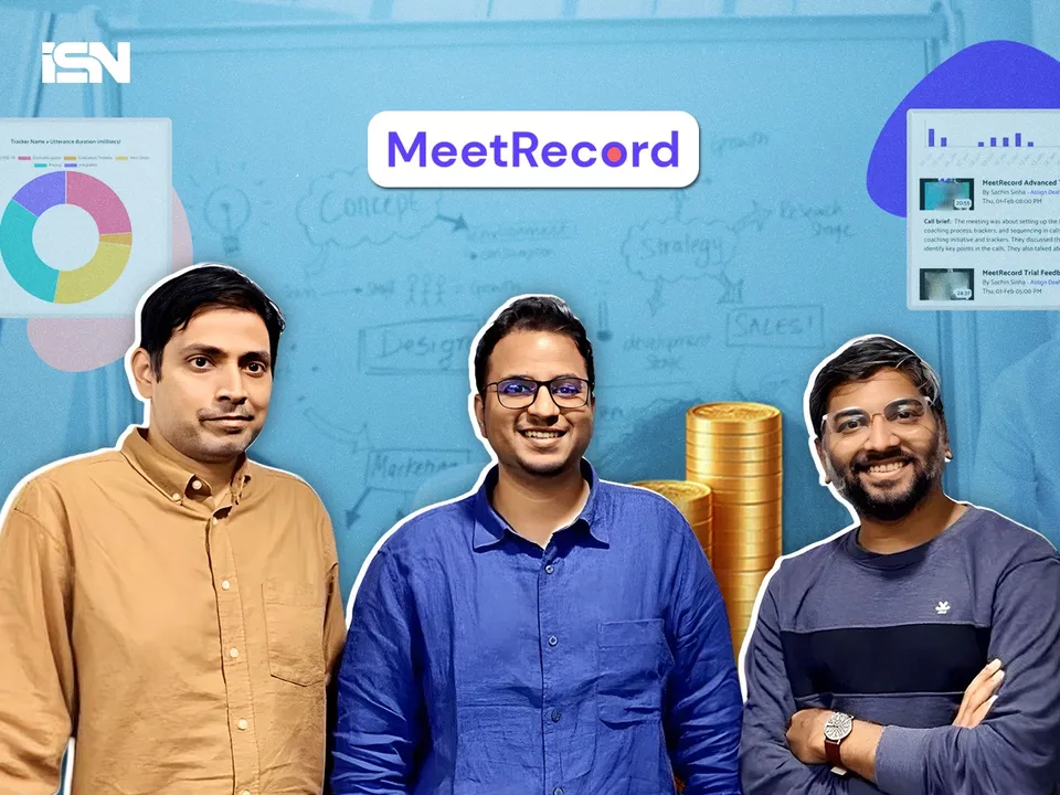 (L-R) Sachin Sinha, Snehal Nimje, Paras Jain, cofounders, MeetRecord