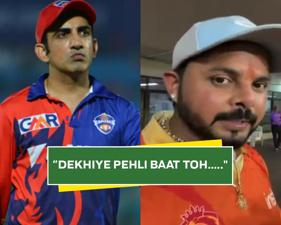 Gautam Gambhir, Sreesanth