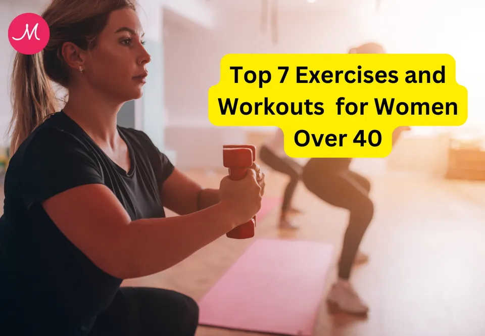 Exercises and Workouts  for Women Over 40