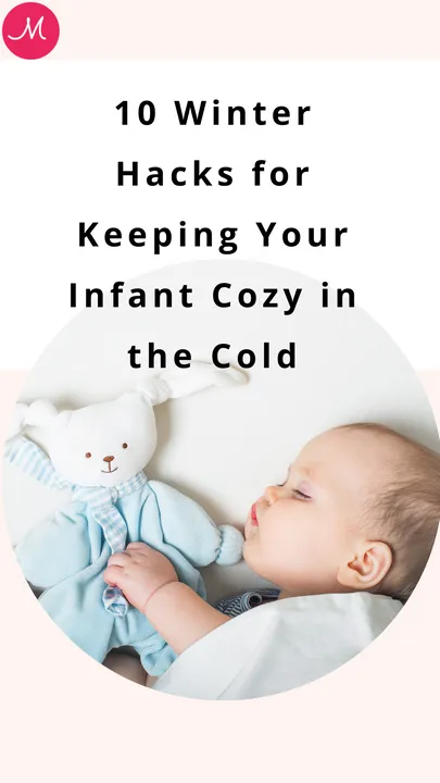 10 Winter Survival Hacks for Keeping Your Infant Cozy in the Cold10 Winter Survival Hacks for Keeping Your Infant Cozy in the Cold