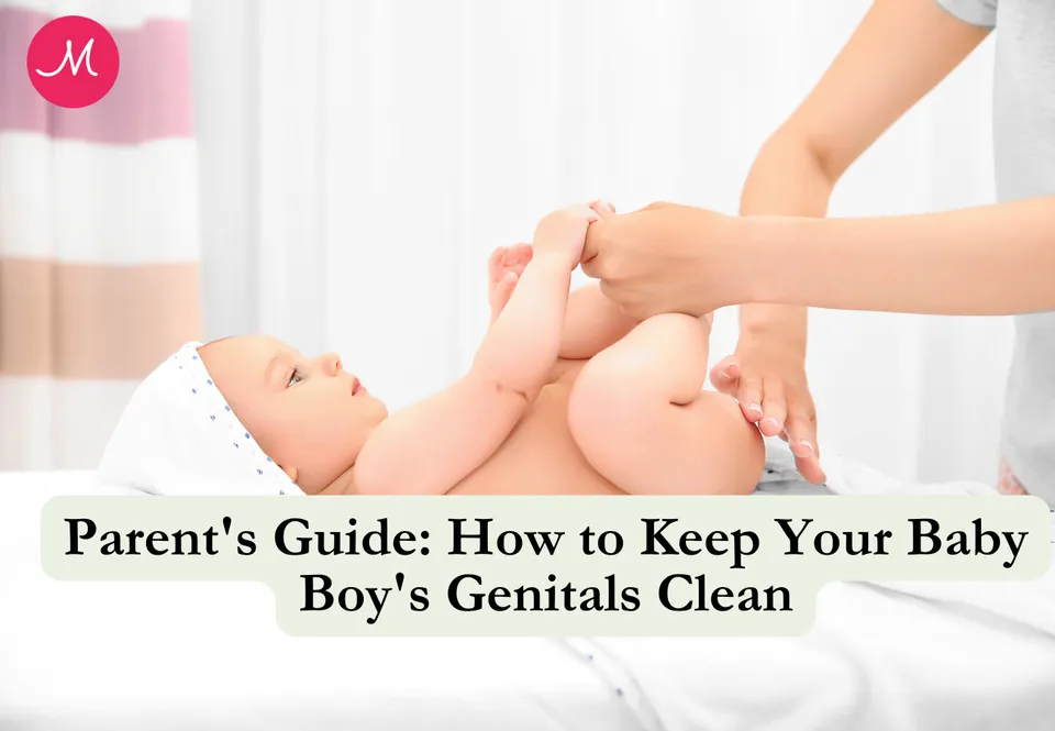 Parent's Guide: How to Keep Your Baby Boy's Genitals Clean