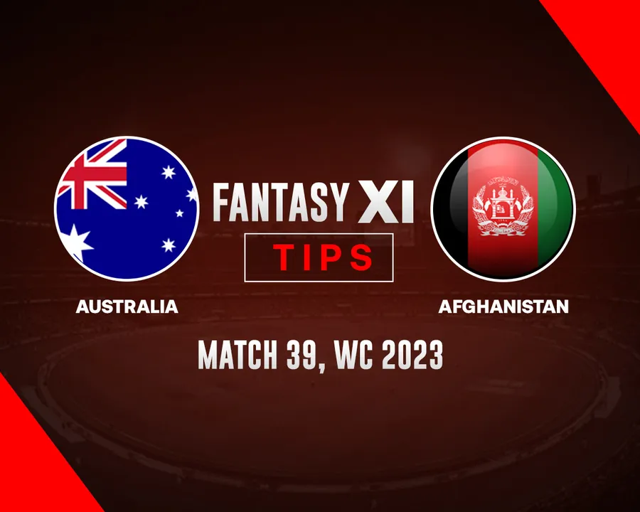 Australia vs Afghanistan Dream11 Prediction Today's Match 39 ODI World Cup 2023