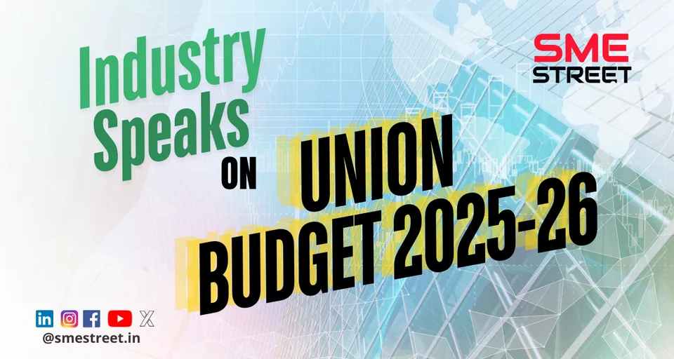 Industry Speaks Union Budget 2025