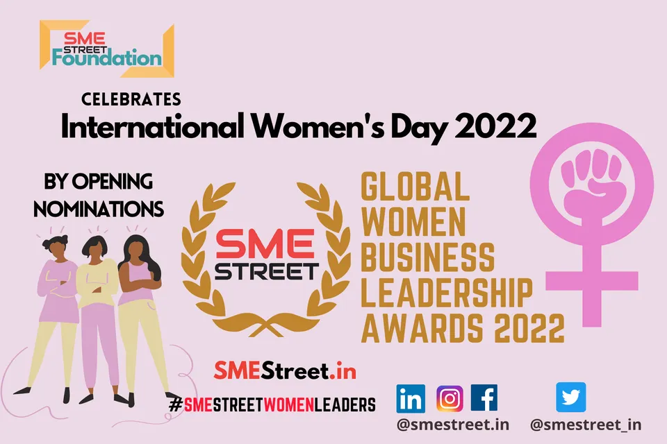 Nominations Invited for SMEStreet Global Women Business Leadership Awards 2022
