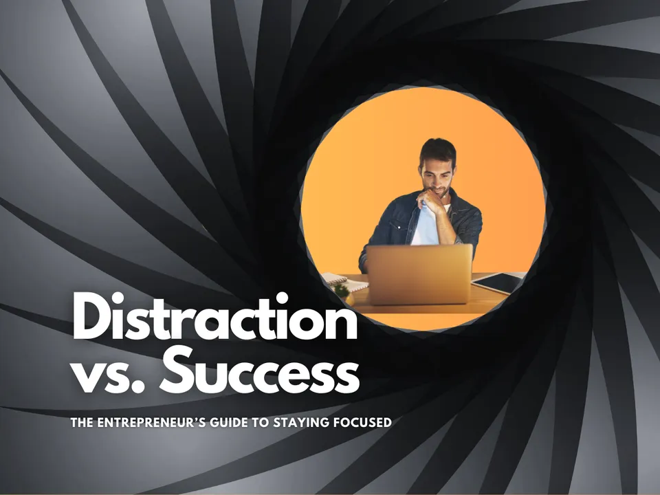 Distraction Vs Success 