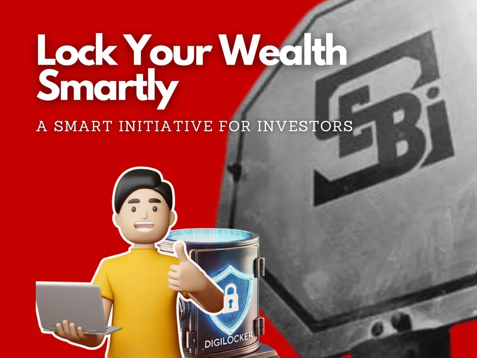 How SEBI’s New DigiLocker Feature Will Help Investors?