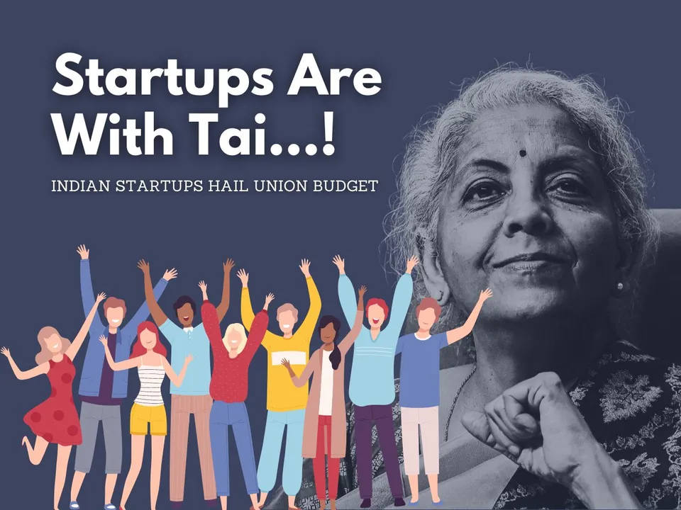 Yay or Nay? How Startups Are Reacting To Union Budget 2024?